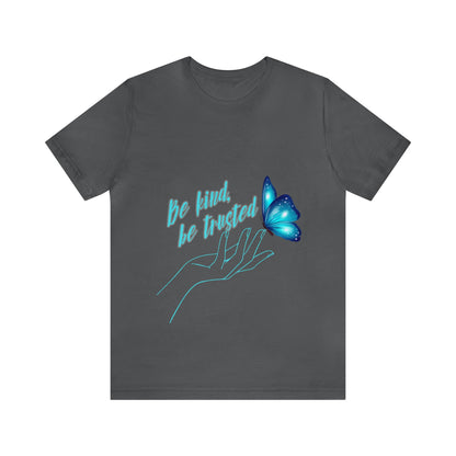 ‘Be kind be trusted’ Unisex T-Shirt