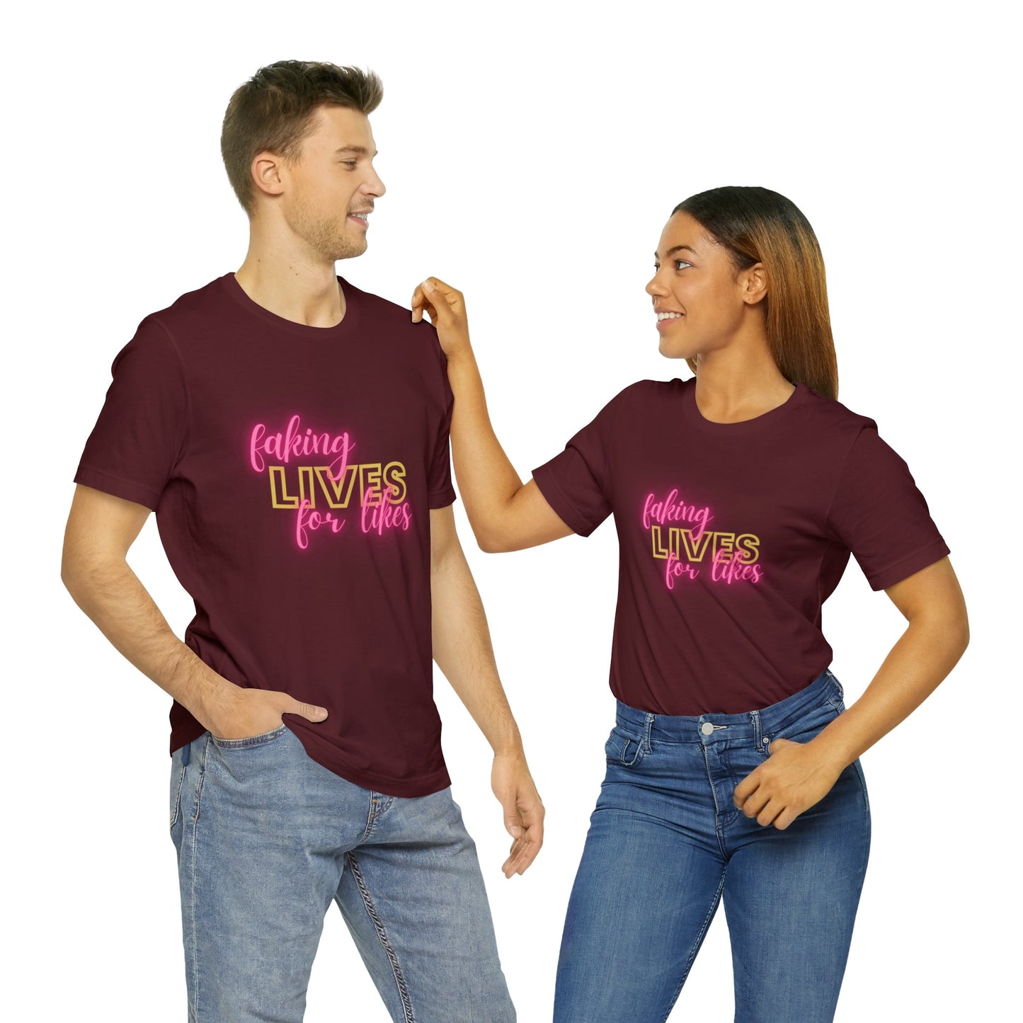 ‘Faking lives for likes’ Unisex T-Shirt